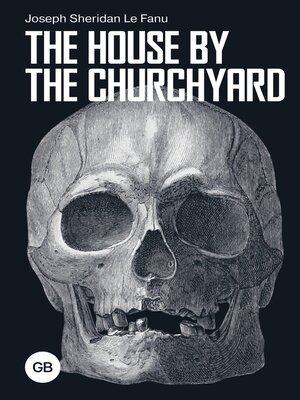 cover image of The House by the Churchyard